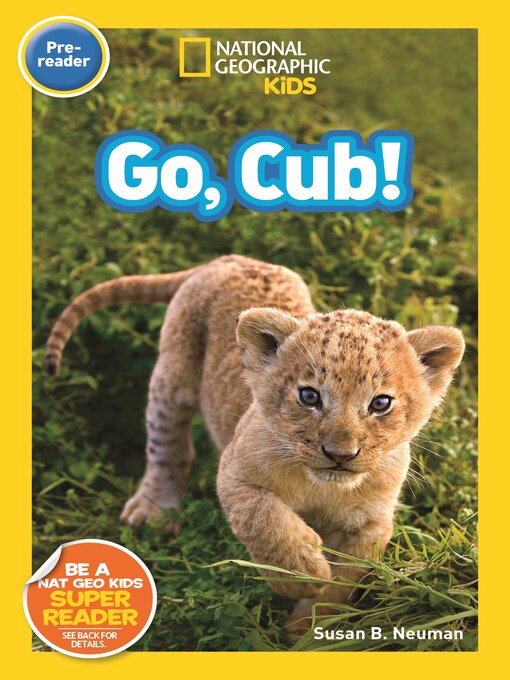 Title details for Go Cub! by Susan B. Neuman - Available